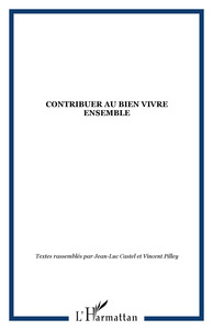Contribuer au bien vivre ensemble