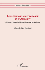 Adolescence, maltraitance et placement