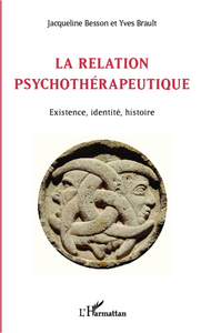 La relation psychothérapeutique