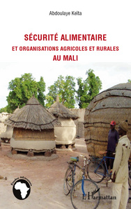 Sécurité alimentaire et organisations agricoles et rurales au Mali