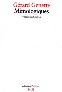 MIMOLOGIQUES. VOYAGE EN CRATYLIE