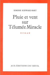 Pluie et Vent sur Télumée Miracle