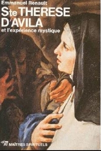 SAINTE THERESE D'AVILA ET L'EXPERIENCE MYSTIQUE