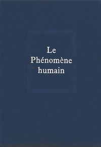 OEUVRES COMPLETES, TOME 1 - LE PHENOMENE HUMAIN