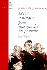 Leçon d'histoire pour une gauche au pouvoir. La faillite du Cartel (1924-1926)