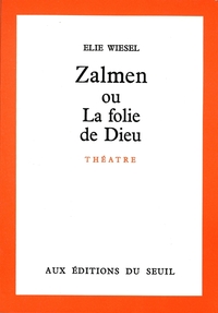 Zalmen ou la Folie de Dieu