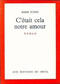 C'était cela notre amour