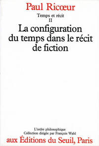 TEMPS ET RECIT - LA CONFIGURATION DANS LE RECIT DE FICTION