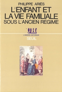 L'Enfant et la Vie familiale sous l'Ancien Régime