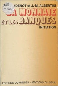 La Monnaie et les Banques