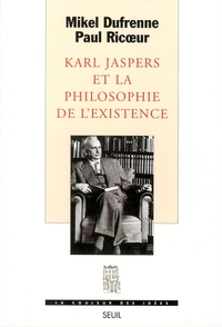 Karl Jaspers et la Philosophie de l'existence