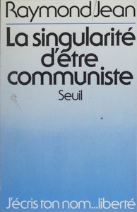 La Singularité d'être communiste