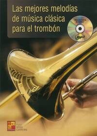 PABLO VEIGA CARREIRA: LAS MEJORES MELODIAS DE MUSICA CLASICA PARA EL TROMBON (BOOK/CD) +CD