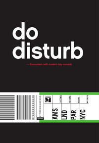 Do Disturb Encounters with modern day nomads /anglais