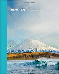 CHRIS BURKARD HIGH TIDE A SURF ODYSSEY /ANGLAIS