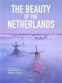 Albert Dros The Beauty of the Netherlands /anglais/nEerlandais