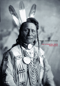 Frank Bennett Fiske The Standing Rock Portraits /anglais