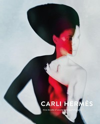 Carli Hermes Three decades of uncompromising photography /anglais