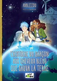 L'histoire du garçon aux cheveux bleus qui sauva la Terre