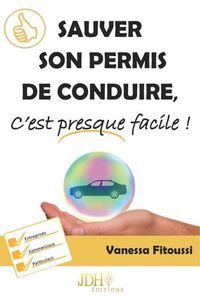 Sauver son permis de conduire, c'est presque facile!