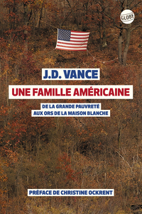 UNE FAMILLE AMERICAINE - DE LA GRANDE PAUVRETE AUX ORS DE LA MAISON BLANCHE