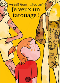 JE VEUX UN TATOUAGE !