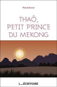 THAO, PETIT PRINCE DU MEKONG