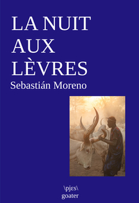LA NUIT AUX LEVRES