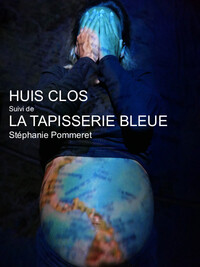 Huis clos suivi de La Tapisserie bleue