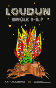 LOUDUN BRULE-T-IL ?