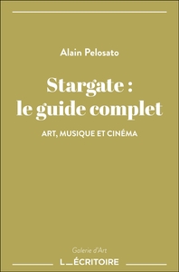 Stargate : le guide complet