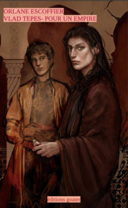 VLAD TEPES, POUR UN EMPIRE