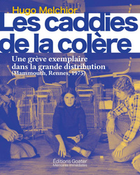 Les caddies de la colère