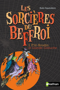 Les sorcières du Beffroi 1: P'tit Boudin et Grande-Greluche