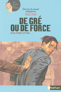 STO 1942-1945 DE GRE OU FORCE