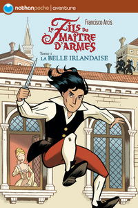 LE FILS DU MAITRE D'ARMES T1 LA BELLE IRLANDAISE