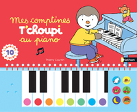 Mes comptines T'choupi au piano