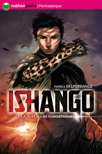 ISHANGO T1 LA NUIT DES METAMORPHOSES - NATHAN POCHE FANTASTIQUE