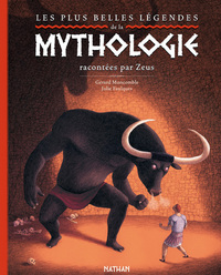 Les plus belles légendes de la mythologie racontées par Zeus