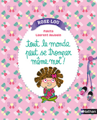 Rose-Lou: Tout le monde peut se tromper même moi !