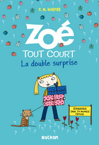 ZOE TOUT COURT: LA DOUBLE SURPRISE - VOL06