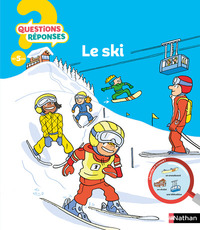 Le ski - Question ? Réponses ! 5 ans +