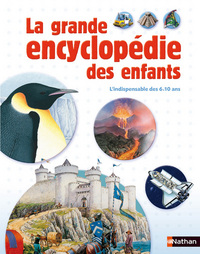 LA GRANDE ENCYCLOPEDIE DES ENFANTS