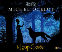 DRAGONS ET PRINCESSES: LE LOUP-GAROU