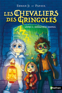 Les Chevaliers des Gringoles - tome 2 Opération Goofus