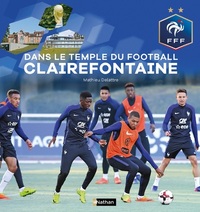 Dans le temple du football Clairefontaine