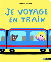 JE VOYAGE EN TRAIN