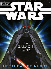 STAR WARS LA GALAXIE EN 3D