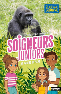 Soigneurs juniors - tome 2 Le grand départ