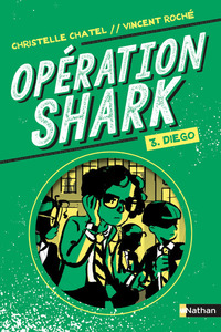 Opération Shark - tome 3 Diego